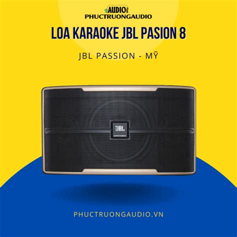 Loa Karaoke JBL Pasion 8 giá rẻ review mới 2024