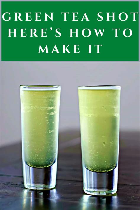 Green Tea Shot Recipe Without Peach Schnapps Lean Turpin