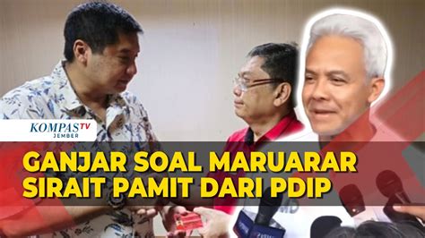 Respons Ganjar Soal Maruarar Sirait Pamit Dari Pdip Youtube