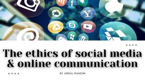 The Ethics Of Social Media And Online Communication Youtube