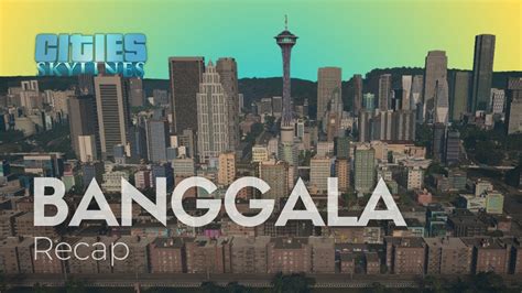 Banggala Project Rekap Komentar Vanilla Cities Skylines