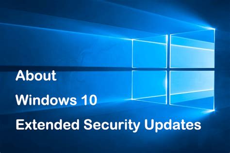 Microsoft Offers Windows 10 Extended Security Updates