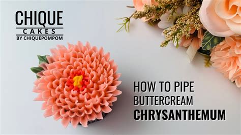 How To Pipe Buttercream Chrysanthemum Chique Cakes By Chiquepompom