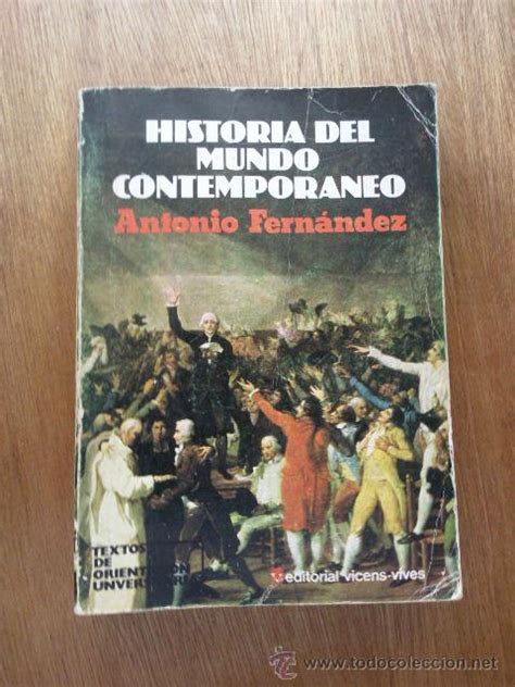 Historia Del Mundo Contemporaneo Antonio Fern Vendido En Venta