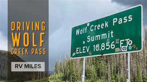 Driving Colorados Wolf Creek Pass With A Travel Trailer Rv Miles Youtube