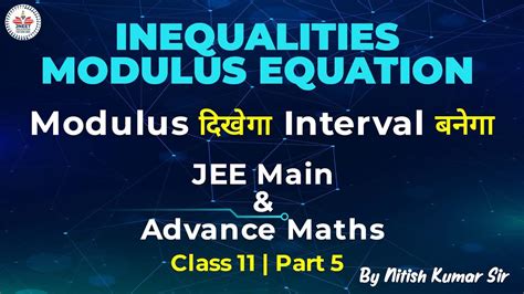 Inequalities Modulus Equation Jee Main Advance Maths Class