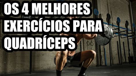 Os 4 melhores exercícios para quadríceps YouTube