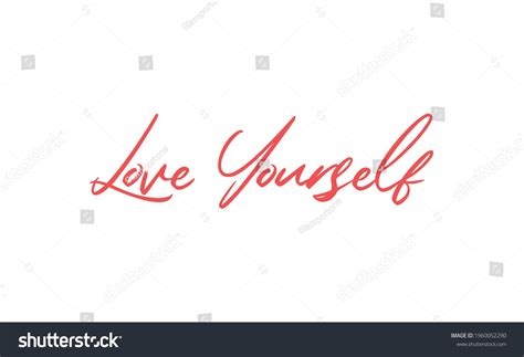 Love Yourself Phrase Calligraphy Lettering Vector Stock Vector (Royalty ...