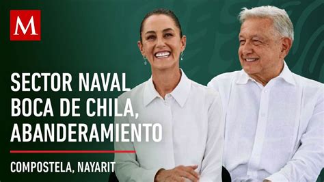 Amlo Inaugura El Sector Naval Boca De Chila En Nayarit Grupo Milenio