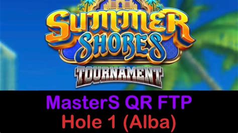 Golf Clash Summer Shores Tournament Masters Qr Hole Ftp Alba