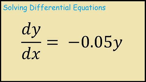 Dydx 005y Solving Differential Equations Youtube