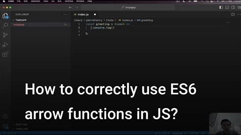 How To Correctly Use Es Arrow Functions In Js Youtube