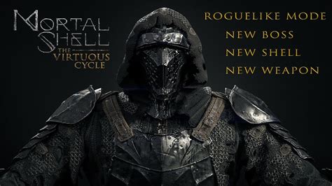 Mortal Shell The Virtuous Cycle DLC New Weapon Shell And Roguelike