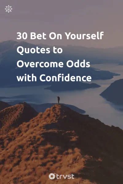 39 Bet On Yourself Quotes To Inspire Confidence 2024