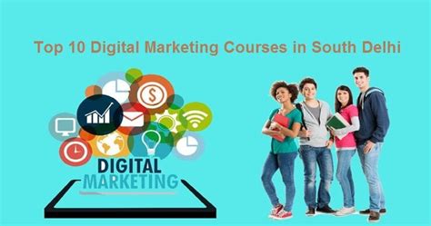 Top 10 Digital Marketing Courses In South Delhi For Build Your Skills