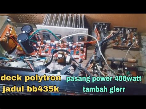 Cara Mudah Pasang Power Ocl Watt Di Deck Polytron Jadul Youtube