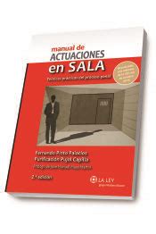 MANUAL DE ACTUACIONES EN SALA TECNICAS PRACTICAS DEL PROCESO PENAL 2ª