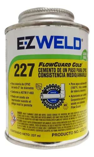 Pegamento Cemento Cpvc Amarillo Lata 237ml 227 Ez Weld MercadoLibre