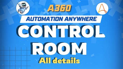 Control Room Introduction And Features A360 Tutorial Kt Sessions Youtube