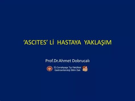 PPT ASCITES Lİ HASTAYA YAKLAŞIM PowerPoint Presentation free