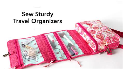 Sew Sturdy Travel Organizers Craftsy Craftsy