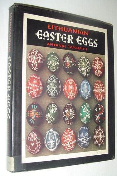 Lithuanian Easter Eggs By Tamosaitis Antanas Good Hardcover 1982