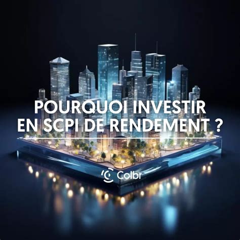 Tout Savoir Sur La SCPI De Rendement