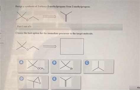 Solved Design A Synthesis Of Ethoxy Methylpropane From Chegg