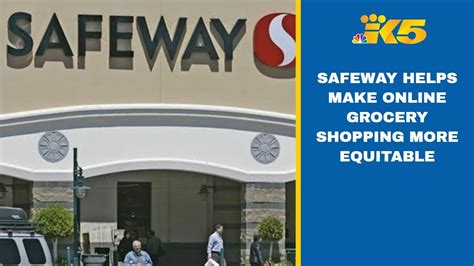 Safeway Helping To Make Online Grocery Shopping More Equitable Youtube