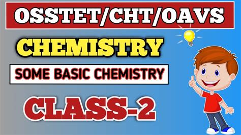 Some Basic Concept Of Chemistry Part Osstet Cht Oavs Chemistry