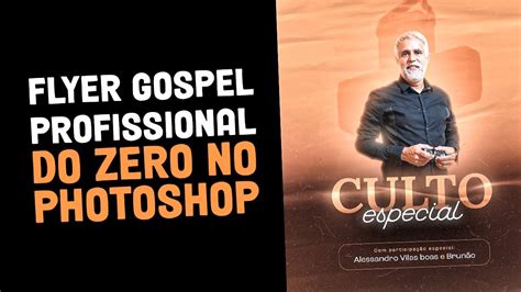 Criando Um Flyer Gospel Profissional Do Zero No Photoshop Youtube