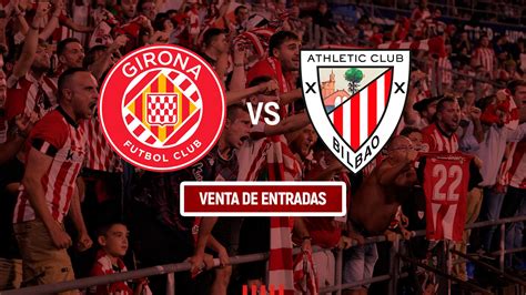 Entradas Para El Girona FC Athletic Club De LaLiga Athletic Club