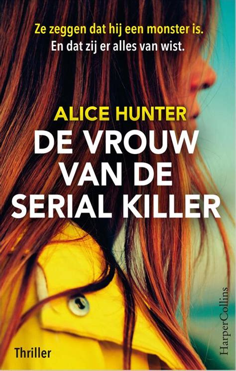 De Vrouw Van De Serial Killer Alice Hunter Ebook 9789402768909 Bruna