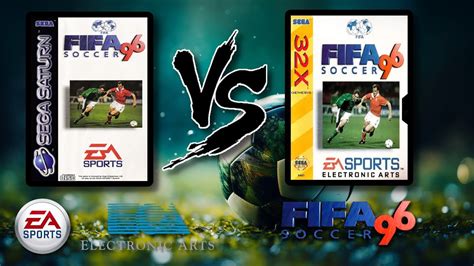 Fifa Soccer 96 Sega Saturn Vs Sega 32x ᴴᴰ Comparison Youtube