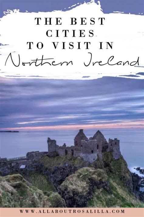 Why you should visit these Northern Ireland Cities - All About RosaLilla