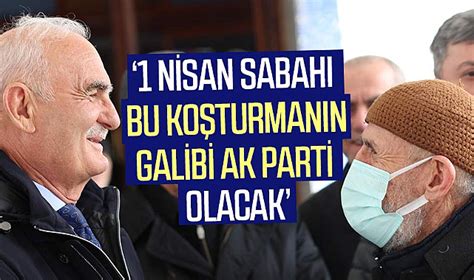 Yusuf Ziya Yılmaz 1 Nisan sabahı bu koşturmanın galibi AK Parti olacak