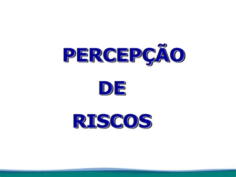 Treinamento Percep O De Riscos Ppt