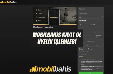 Mobilbahis Kayıt Ol Üyelik İşlemleri Mobilbahis