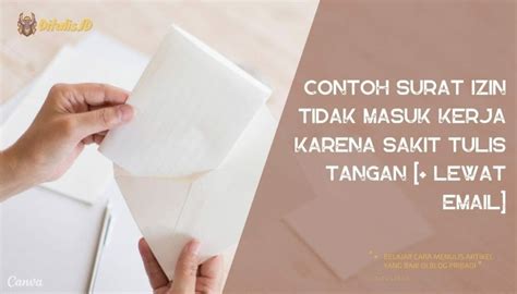 Contoh Surat Izin Tidak Masuk Kerja Karena Sakit Tulis Tangan Lewat