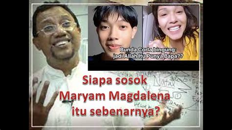 Siapa Sosok Mariam Magdalena Itu Sebenarnya Elia Myron Bunda Corla