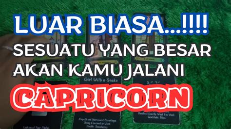 CAPRICORNLuar Biasa Sesuatu Yang Besar Akan Kamu Jalani Capricorn Baca