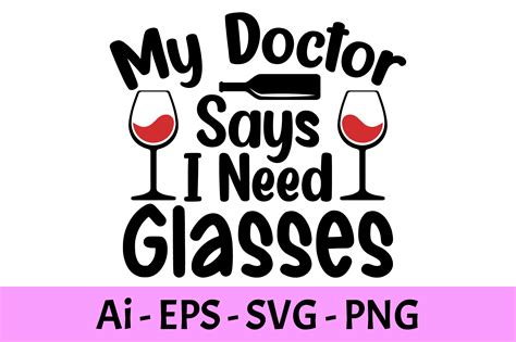 My Doctor Says I Need Glasses Svg Graphic By Raiihancrafts · Creative Fabrica