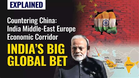 India Middle East Europe Corridor How India Aims To Counter China