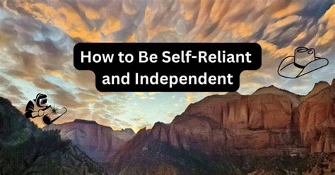 7 Secrets To Chart Your Course For Self Reliance