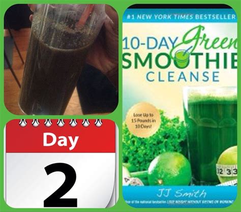 Day 2 Jj Smith Green Smoothie Cleanse Still A Smooth Day Only