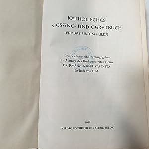 Katholisches Gesang Und Gebetbuch F R Das Bistum Fulda Neu Bearb Und