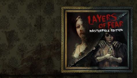 Layers Of Fear Masterpiece Edition Cover Or Packaging Material MobyGames