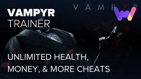 Vampyr Cheats And Trainer For Steam Trainers Wemod Community