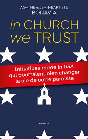 Agathe Bonavia In Church We Trust Initiatives Made In Usa Qui