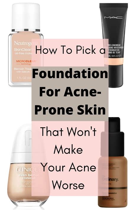 Best Foundations For Acne Prone Skin In Artofit